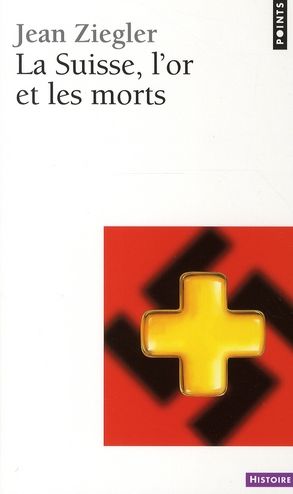 Emprunter La Suisse, l'or et les morts livre