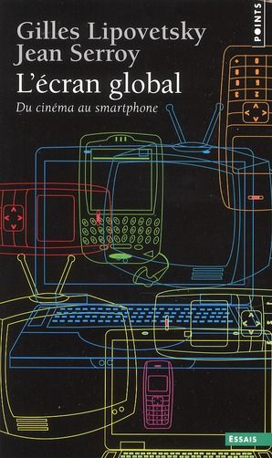 Emprunter L'écran global. Du cinéma au smartphone livre