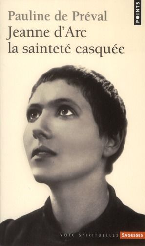 Emprunter Jeanne d'Arc. La sainteté casquée livre