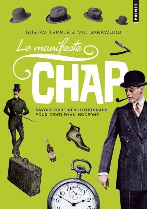 Emprunter Le manifeste chap. Savoir-vivre révolutionnaire pour gentleman moderne livre