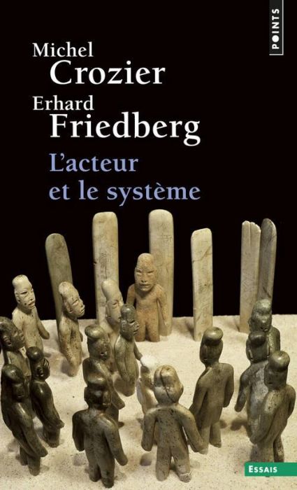 Emprunter L'acteur et le système. Les contraintes de l'action collective livre