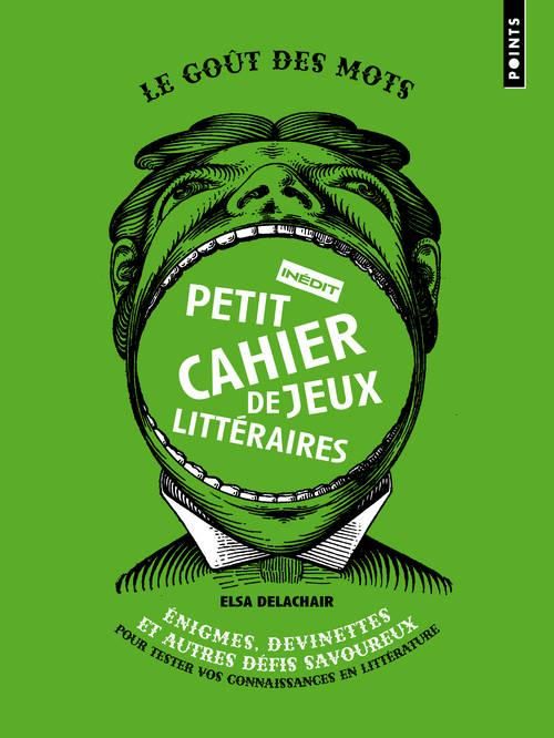 Emprunter Petit cahier inédit de jeux littéraires. Enigmes, devinettes et autres défis savoureux pour tester v livre