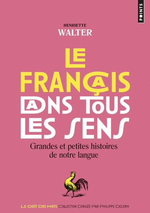 Emprunter Le francais dans tous les sens. Grandes et petites histoires de notre langue livre