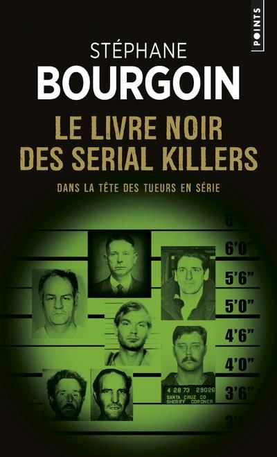 Emprunter Le livre noir des serial killers. Dans la tête des tueurs en série livre