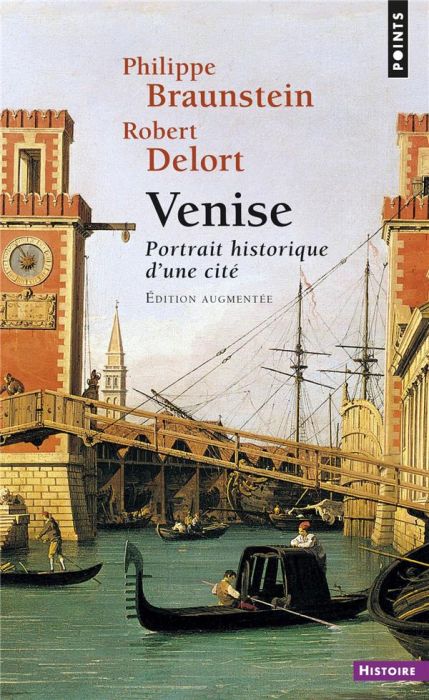 Emprunter Venise. Portrait historique d'une cité, Edition revue et augmentée livre