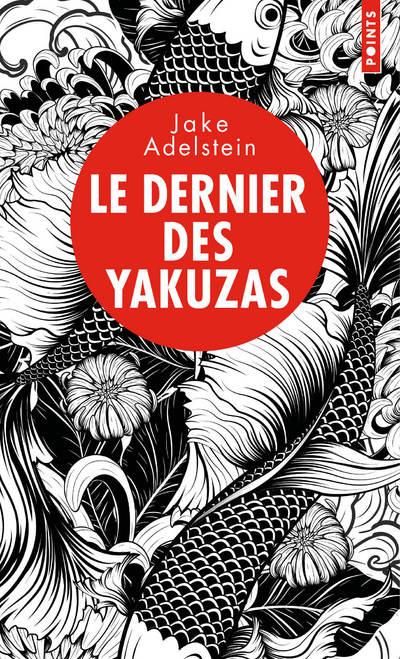 Emprunter Le dernier des Yakuzas. Splendeur et décadence d'un hors-la-loi au pays du Soleil-Levant livre