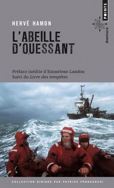 Emprunter L'Abeille d'Ouessant. Suivi de : Le livre des tempêtes. A bord de l'Abeille Flandre livre