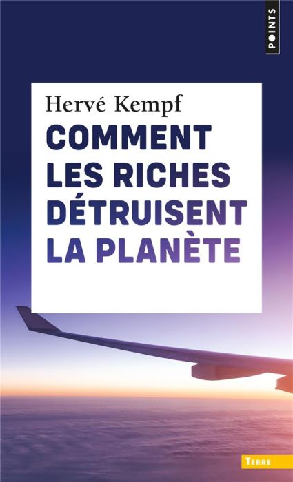 Emprunter Comment les riches détruisent la planète livre