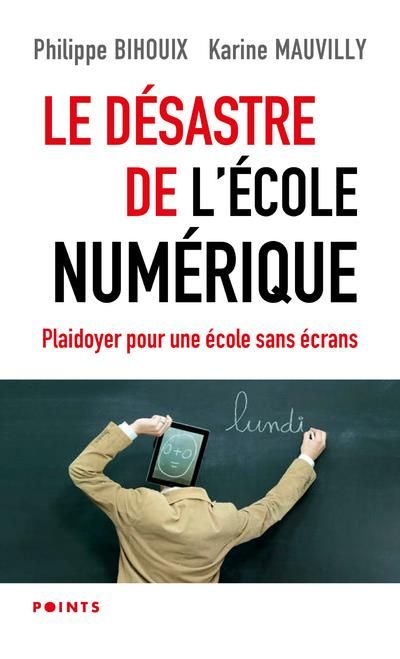 Emprunter Le désastre de l'école numérique. Plaidoyer pour une école sans écrans livre