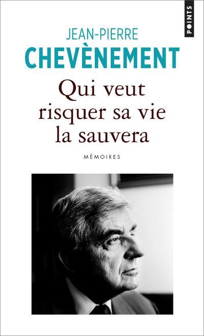 Emprunter Qui veut risquer sa vie la sauvera. Mémoires livre