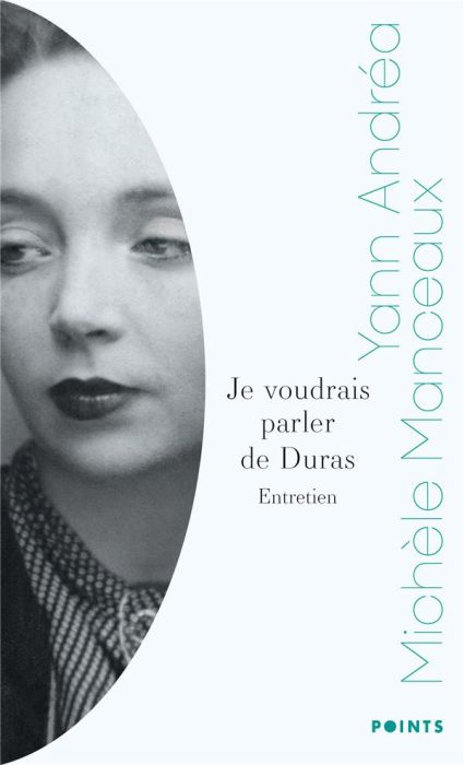 Emprunter Je voudrais parler de Duras. Entretien livre