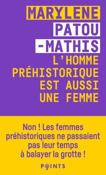 Emprunter L'homme préhistorique est aussi une femme. Une histoire de l'invisibilité des femmes livre