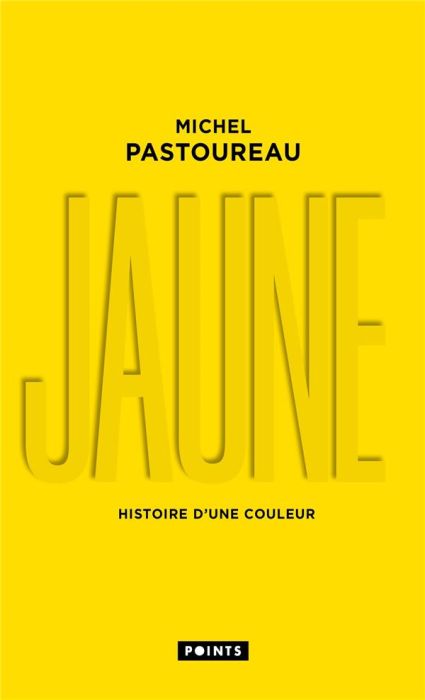 Emprunter Jaune. Histoire d'une couleur, Edition collector livre