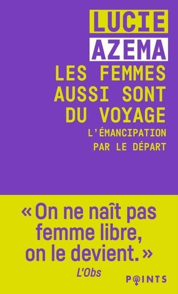 Emprunter Les femmes aussi sont du voyage. L'émancipation par le départ livre