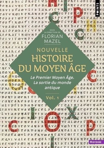 Emprunter Nouvelle Histoire du Moyen Âge Tome 1 : Le Premier Moyen Âge. La sortie du monde antique livre