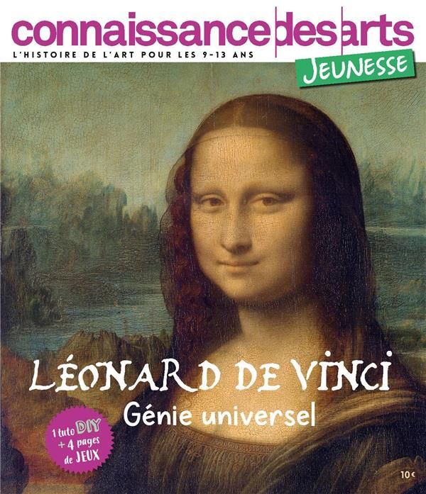 Emprunter Connaissance des Arts Jeunesse N° 4 : Léonard de Vinci. Peintre et inventeur de génie livre