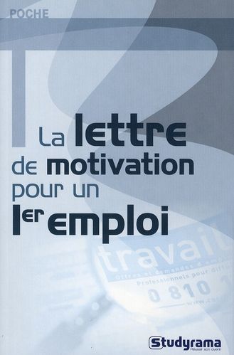 Emprunter La lettre de motivation pour un premier emploi livre