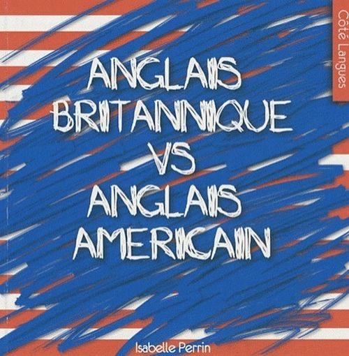 Emprunter Anglais britannique vs anglais américain livre