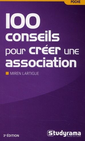 Emprunter 100 conseils pour créer une association. 3e édition livre