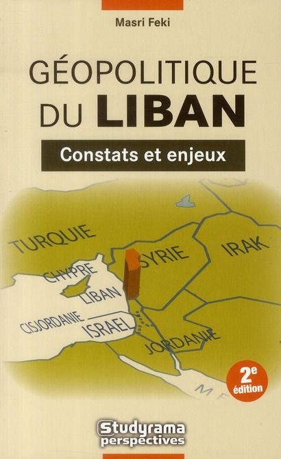 Emprunter Géopolitique du Liban. Constats et enjeux, 2e édition livre