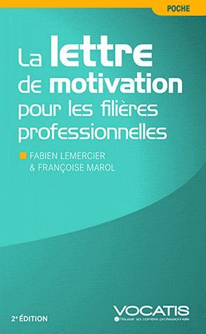 Emprunter La lettre de motivation pour les filières professionnelles . 2e édition livre