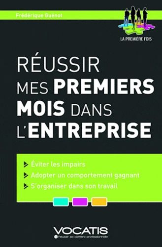 Emprunter Réussir mes premiers mois dans l'entreprise livre