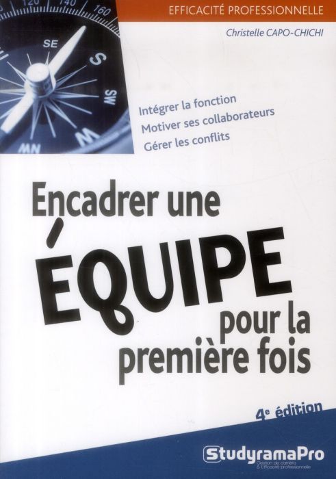 Emprunter Encadrer une équipe pour la première fois. 4e édition livre