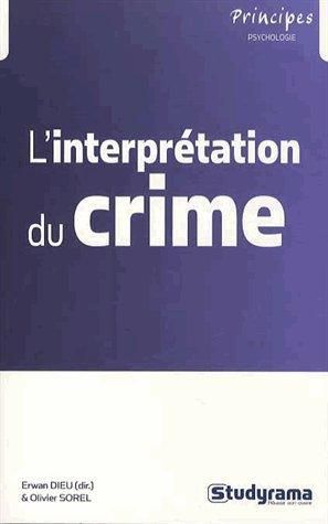 Emprunter L'interprétation du crime, dynamiques, trajectoires et justice livre