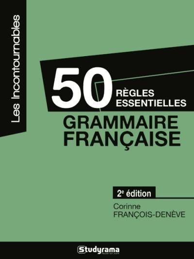 Emprunter 50 règles essentielles. Grammaire française, 2e édition livre