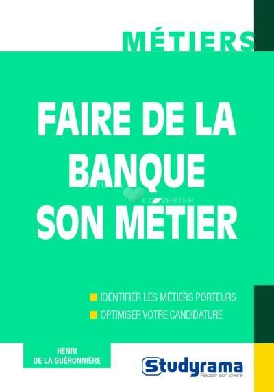 Emprunter Faire de la banque son métier livre