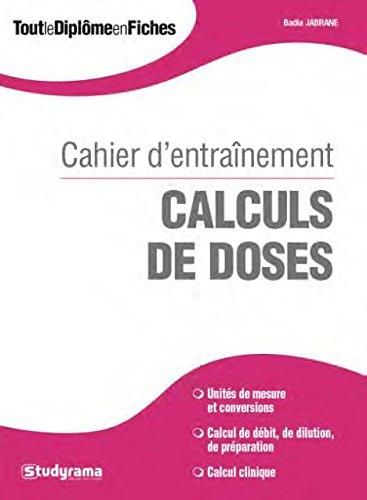 Emprunter Calculs de dosage, de débit, de dilution. Cahier d'entraînement livre