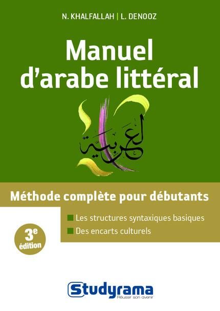 Emprunter Manuel d'arabe littéral. L'arabe vivant pour débutants, 4e édition revue et corrigée livre