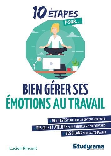 Emprunter Bien gérer ses émotions au travail livre