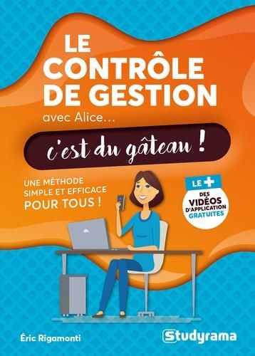 Emprunter Le contrôle de la gestion... avec Alice, c'est du gâteau ! livre