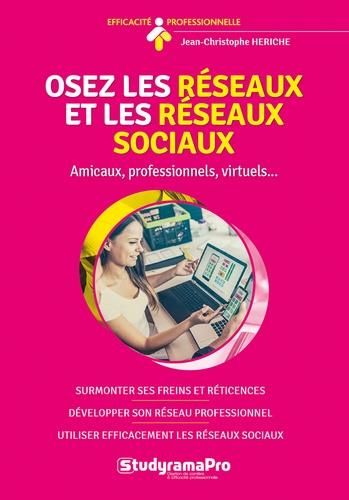 Emprunter Osez les réseaux et les réseaux sociaux livre