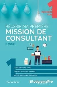 Emprunter Réussir ma première mission de consultant . 2e édition livre