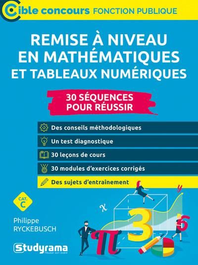 Emprunter Remise à niveau en mathématiques et tableaux numériques. Concours de catégorie C livre