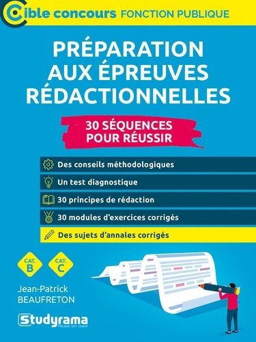 Emprunter Préparation aux épreuves rédactionnelles. 30 séquences pour réussir - Concours de catégories B et C livre