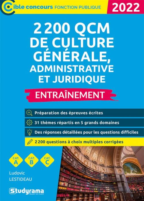 Emprunter 2 200 QCM de culture générale, administrative et juridique. Entraînement, Edition 2022 livre