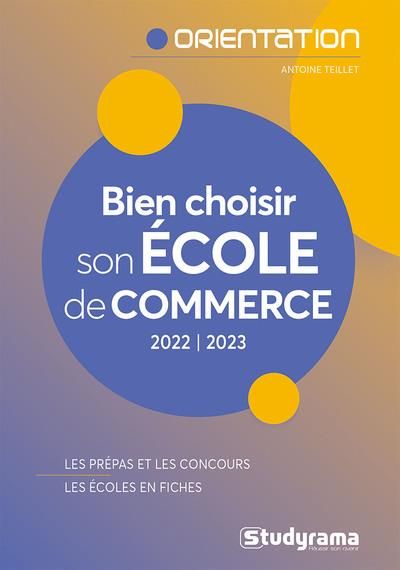 Emprunter Bien choisir son école de commerce. Edition 2022-2023 livre