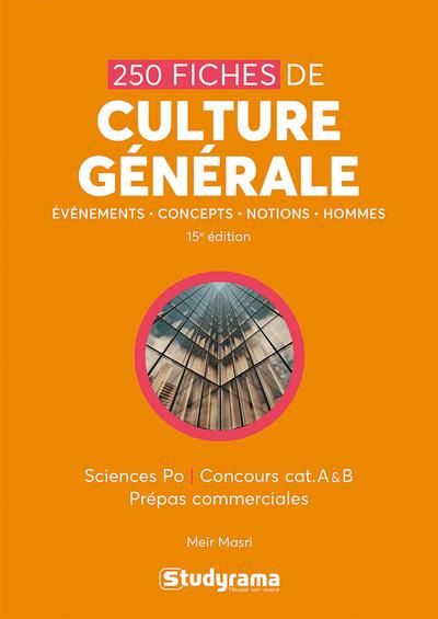 Emprunter 250 fiches de culture générale. Sciences Po Concours cat. A & B prépas commerciales, 15e édition livre