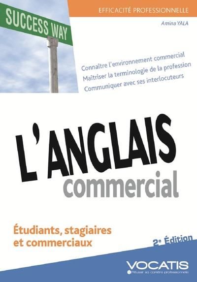 Emprunter EFFICACITE PROFESSIONNELLE - L'ANGLAIS COMMERCIAL - GAGNER EN AISANCE EN TOUTE SITUATION livre