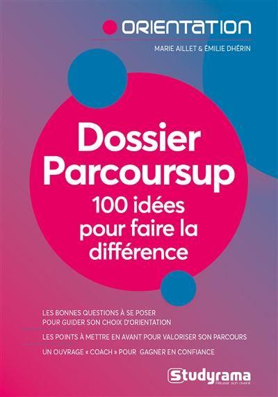 Emprunter Dossier Parcoursup. 100 idées pour faire la différence, 2e édition livre