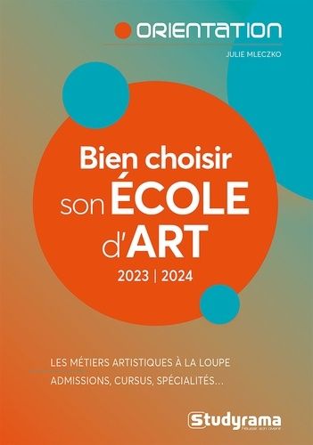 Emprunter Bien choisir son école d'art. Edition 2023-2024 livre