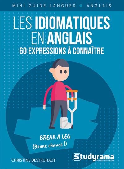 Emprunter MINI GUIDE LANGUES - LES IDIOMATIQUES EN ANGLAIS 60 EXPRESSIONS A CONNAITRE livre