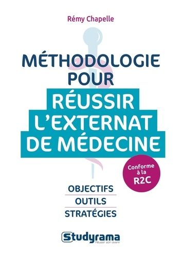 Emprunter Méthodologie pour réussir l'externat de médecine. Objectifs - Outils - Stratégies livre