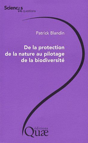 Emprunter DE LA PROTECTION DE LA NATURE AU PILOTAGE DE LA BIODIVERSITE livre