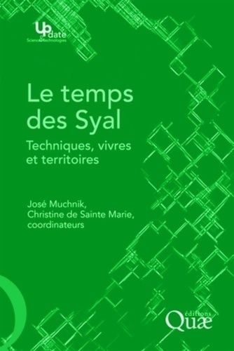 Emprunter LE TEMPS DES SYAL. TECHNIQUES, VIVRES ET TERRITOIRES livre