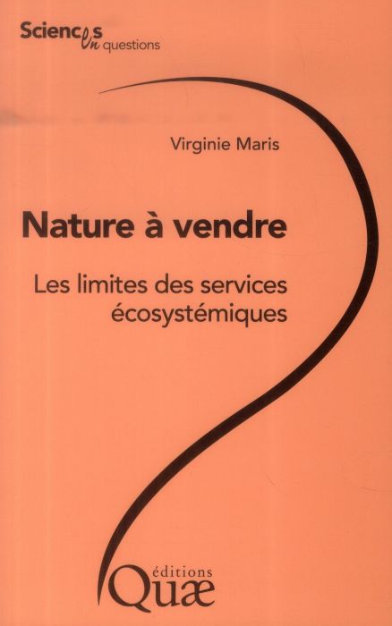 Emprunter NATURE A VENDRE  LES LIMITES DES SERVICES ECOSYSTEMIQUES livre