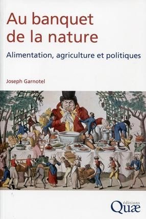 Emprunter AU BANQUET DE LA NATURE  ALIMENTATION AGRICULTURE ET POLITIQUES livre